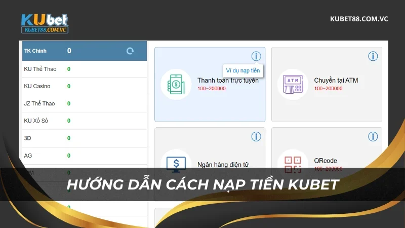 Hướng dẫn cách nạp tiền Kubet
